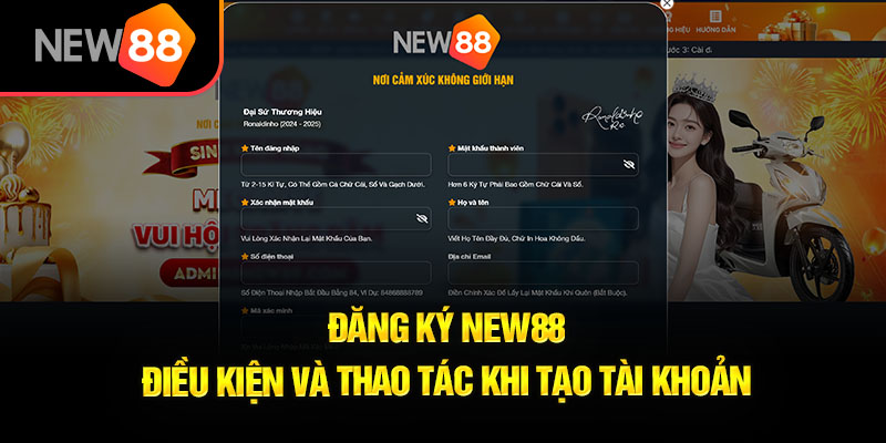 Điều kiện cần đáp ưng khi đăng ký New88