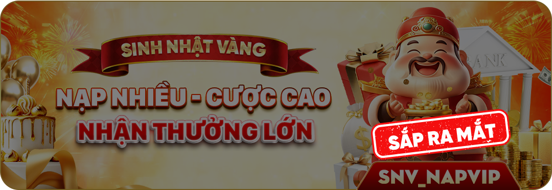 NẠP NHIỀU - CƯỢC CAO - NHẬN THƯỞNG LỚN